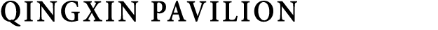 QINGXIN PAVILION