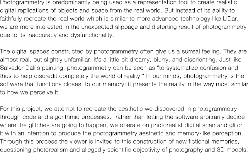 Photogrammetry is predominantly being used as a representation tool to create realistic digital replications of objec   