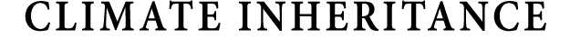 CLIMATE INHERITANCE