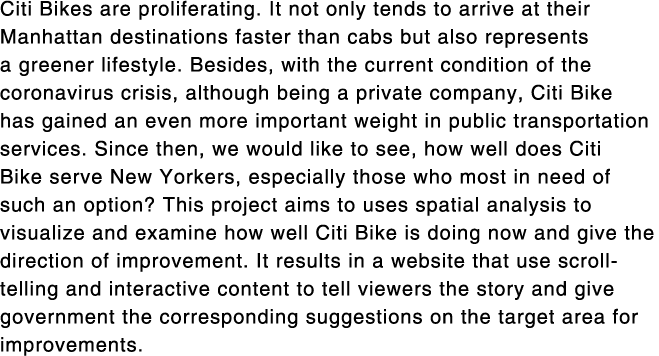 Citi Bikes are proliferating  It not only tends to arrive at their Manhattan destinations faster than cabs but also r   