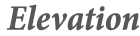  Elevation
