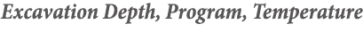 Excavation Depth, Program, Temperature